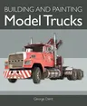 Building Model Trucks