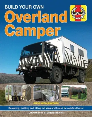 Build Your Own Overland Camper Manual