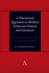 A Theoretical Approach to Modern American History and Literature: An Issue of Reconfiguration and Re-Representation