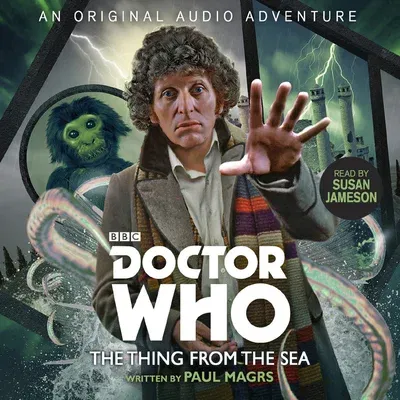 Doctor Who: The Thing from the Sea: 4th Doctor Audio Original