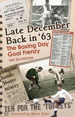 Late December Back in '63: The Boxing Day Football Went Goal Crazy