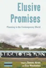 Elusive Promises: Planning in the Contemporary World