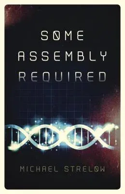 Some Assembly Required