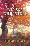 The Alyssa Chronicle: The Princess Gardener, Book II