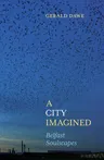 A City Imagined: Belfast Soulscapes