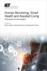 Human Monitoring, Smart Health and Assisted Living: Techniques and Technologies