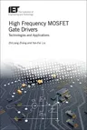 High Frequency Mosfet Gate Drivers: Technologies and Applications