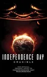 Independence Day: Crucible: The Official Prequel