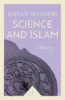 Science and Islam: A History