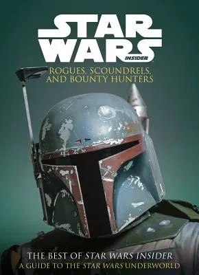 Star Wars: Rogues, Scoundrels & Bounty Hunters