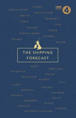 The Shipping Forecast: A Miscellany