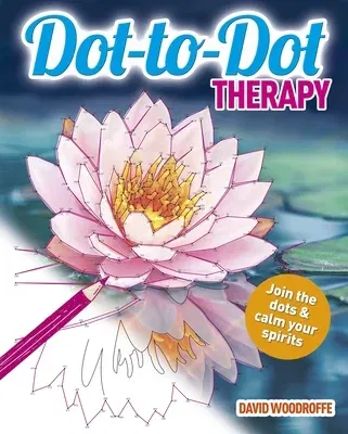 Dot-To-Dot Therapy: Join the Dots & Calm Your Spirits