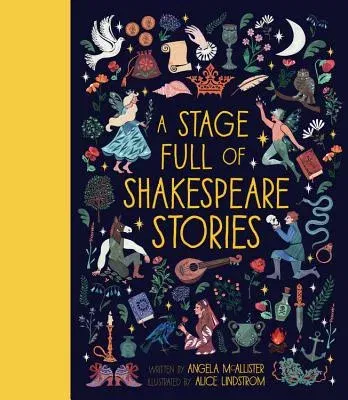 A Stage Full of Shakespeare Stories: 12 Tales from the World's Most Famous Playwright