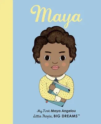 Maya Angelou: My First Maya Angelou [Board Book]