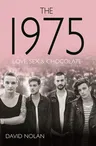 The 1975: Love, Sex & Chocolate