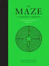 The Maze: A Labyrinthine Compendium