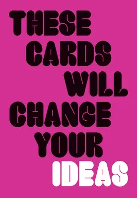 These Cards Will Change Your Ideas