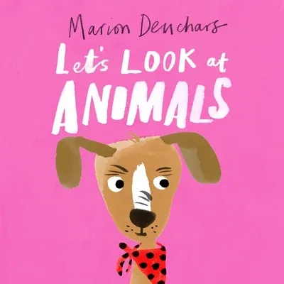 Let's Look At... Animals: Board Book