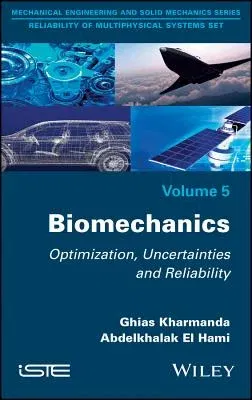 Biomechanics: Optimization, Uncertainties and Reliability