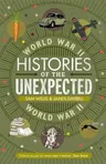 Histories of the Unexpected: World War II