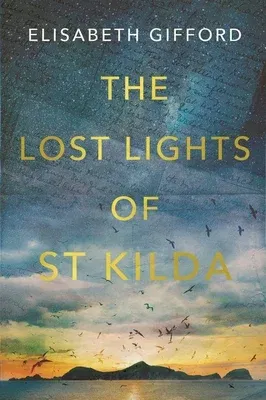 The Lost Lights of St Kilda