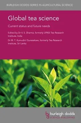 Global Tea Science: Current Status and Future Needs