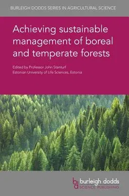 Achieving Sustainable Management of Boreal and Temperate Forests