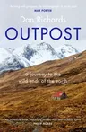 Outpost: A Journey to the Wild Ends of the Earth (Main)