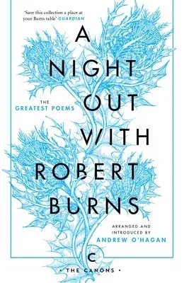 A Night Out with Robert Burns: The Greatest Poems (Main - Canons)