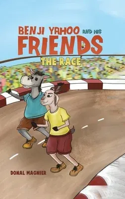 Benji Yahoo and His Friends: The Race