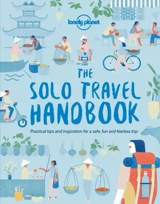 Lonely Planet the Solo Travel Handbook 1