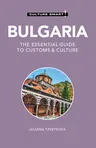 Bulgaria - Culture Smart!: The Essential Guide to Customs & Culture