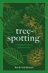 Tree-Spotting (for Everyone): A Guide to Identifying Britain's 56(ish) Native Trees