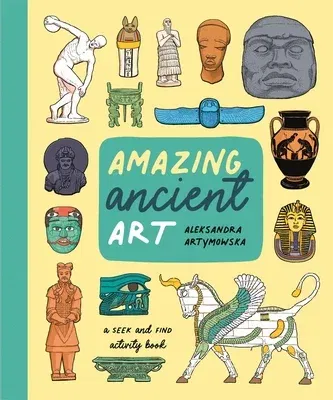 Amazing Ancient Art: A Seek-And-Find Activity Book