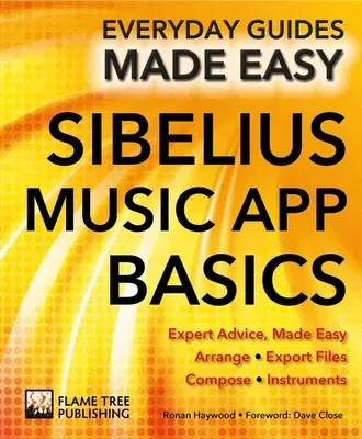 Sibelius Music App Basics: Expert Advice, Made Easy