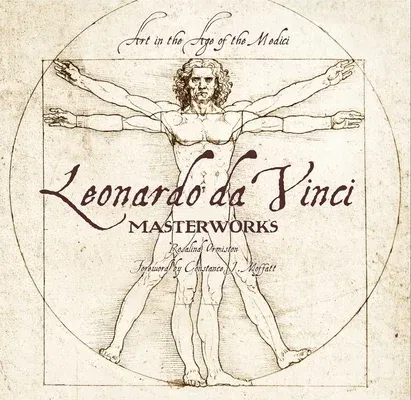 Leonardo Da Vinci: Masterworks: Art in the Age of the Medici