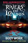 Rivers of London Vol. 1: Body Work Deluxe Writers' Edition (Graphic Novel)