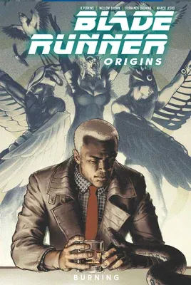 Blade Runner: Origins Vol. 3: Burning (Graphic Novel)