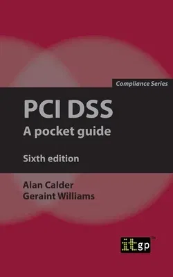 PCI Dss: A pocket guide