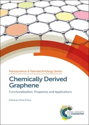 Chemically Derived Graphene: Functionalization, Properties and Applications