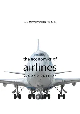 The Economics of Airlines Second Edition