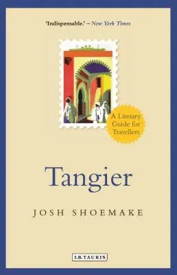 Tangier: A Literary Guide for Travellers