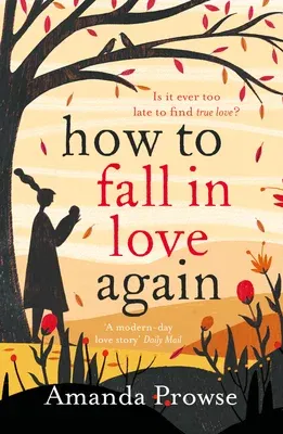 How to Fall in Love Again