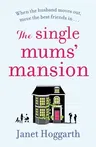 The Single Mums' Mansion