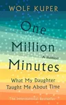 One Million Minutes: What My Daughter Taught Me about Time