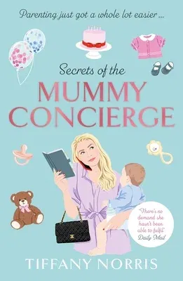 Secrets of the Mummy Concierge: The Perfect Christmas Gift: 'There's No Demand She Hasn't Been Able to Fulfil' Daily Mail