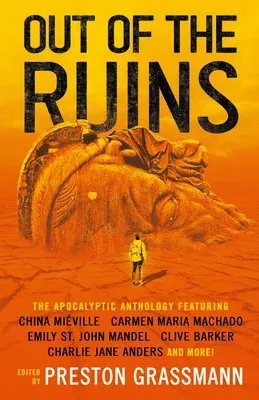 Out of the Ruins: The Apocalyptic Anthology