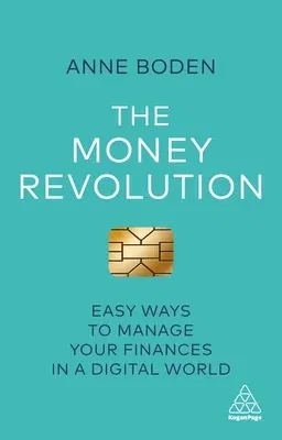 The Money Revolution: Easy Ways to Manage Your Finances in a Digital World