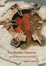 The Buckley Potteries: Recent Research and Excavation