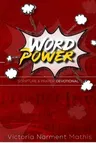 Word Power Scripture and Prayer Devotional